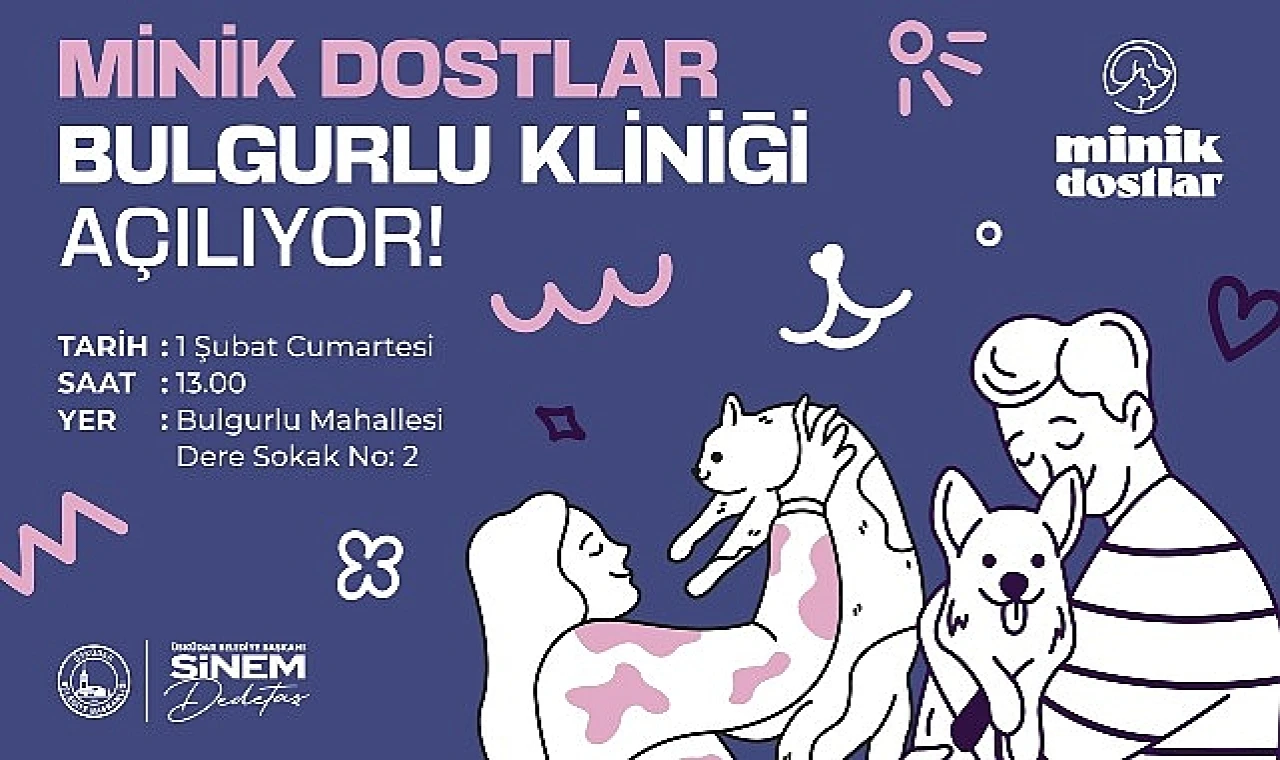 Minik Dostlar Kliniği’nin yeni şubesi, Bulgurlu Mahallesinde kapılarını açacak.