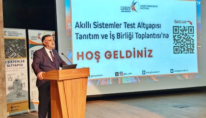 Kocaeli’de akıllı sistemler test altyapısı tanıtıldı
